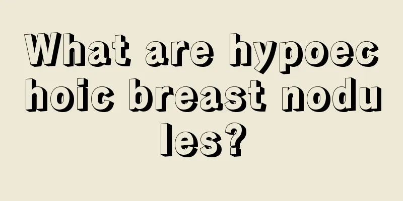 What are hypoechoic breast nodules?