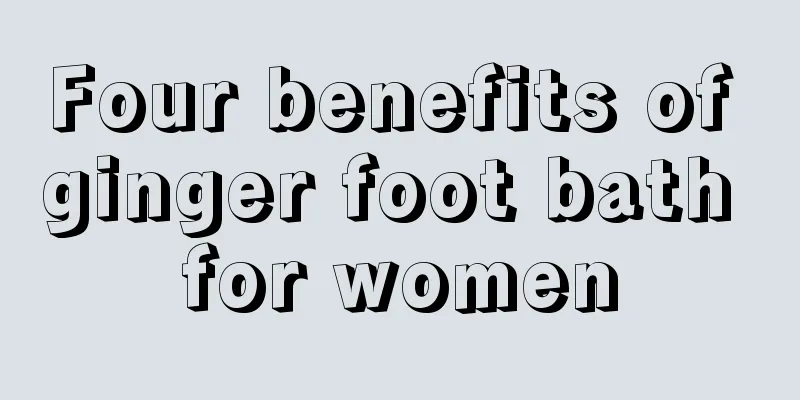 Four benefits of ginger foot bath for women