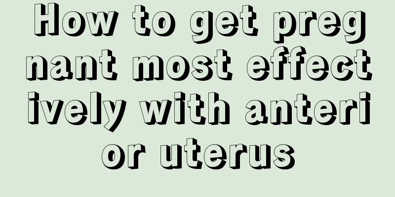 How to get pregnant most effectively with anterior uterus