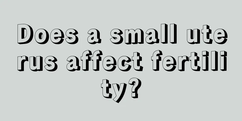 Does a small uterus affect fertility?