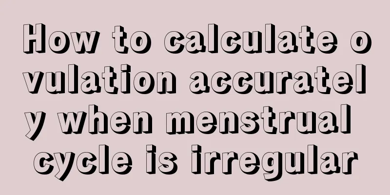 How to calculate ovulation accurately when menstrual cycle is irregular