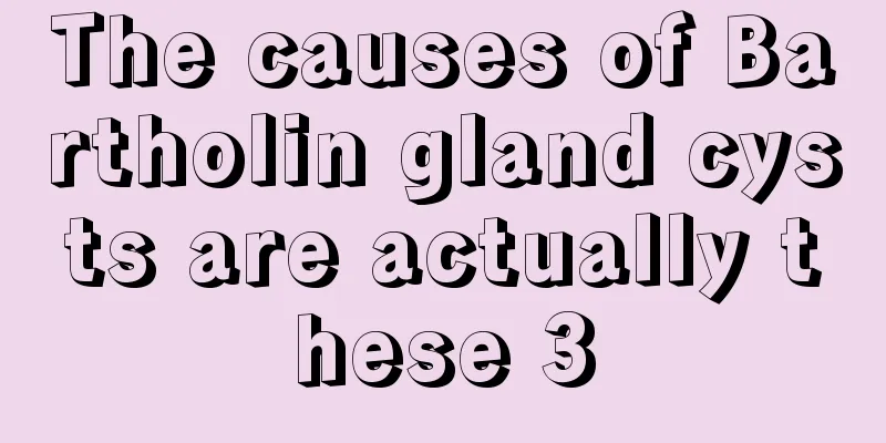 The causes of Bartholin gland cysts are actually these 3