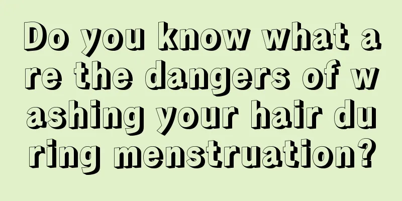 Do you know what are the dangers of washing your hair during menstruation?