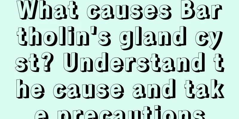 What causes Bartholin's gland cyst? Understand the cause and take precautions