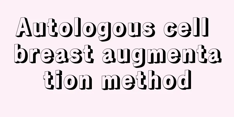 Autologous cell breast augmentation method