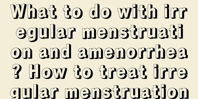 What to do with irregular menstruation and amenorrhea? How to treat irregular menstruation