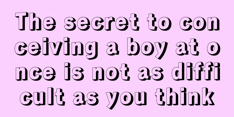 The secret to conceiving a boy at once is not as difficult as you think