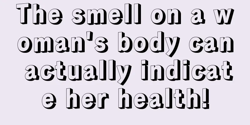 The smell on a woman's body can actually indicate her health!