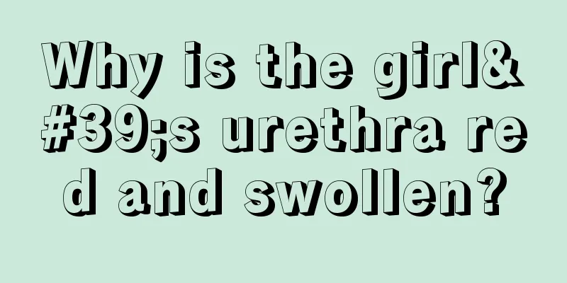 Why is the girl's urethra red and swollen?