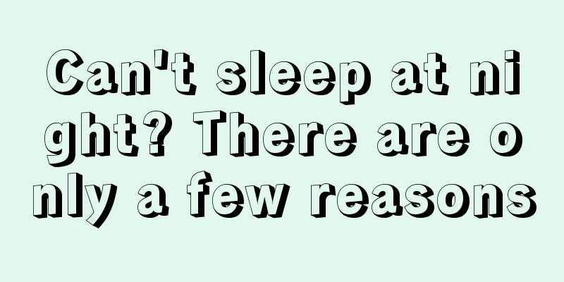 Can't sleep at night? There are only a few reasons