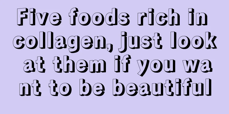 Five foods rich in collagen, just look at them if you want to be beautiful