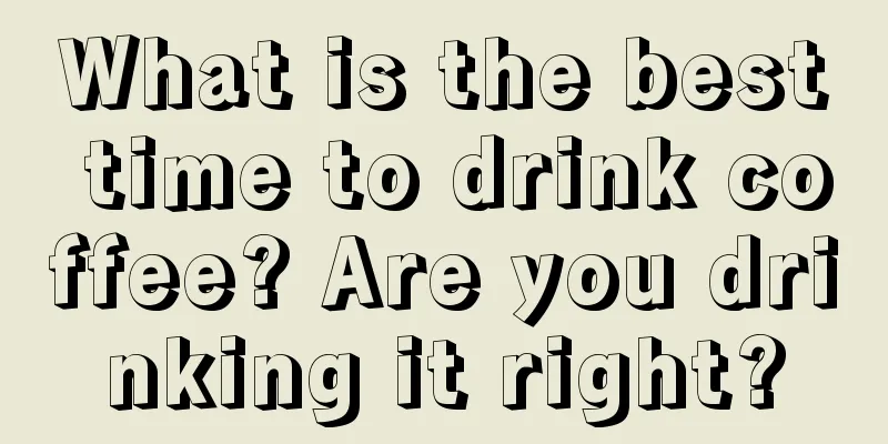 What is the best time to drink coffee? Are you drinking it right?