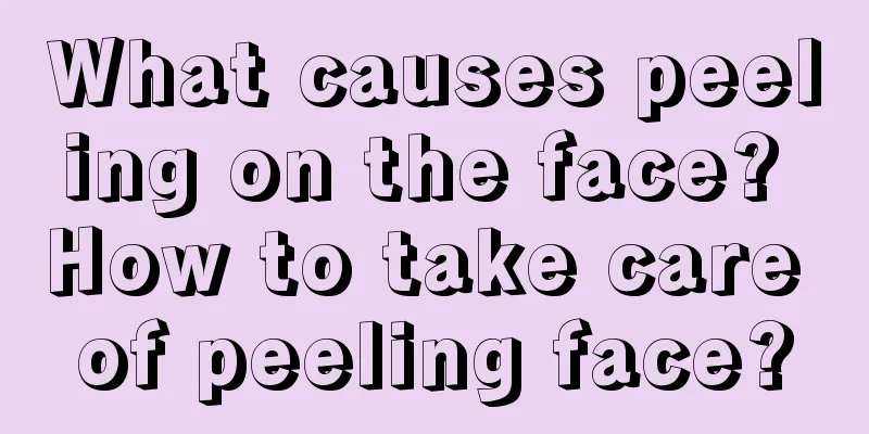 What causes peeling on the face? How to take care of peeling face?