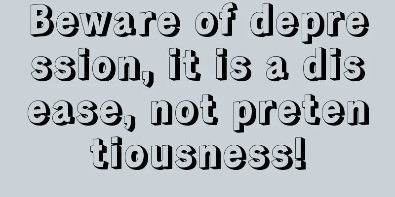 Beware of depression, it is a disease, not pretentiousness!