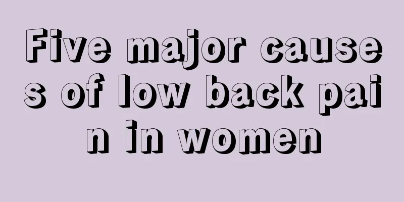 Five major causes of low back pain in women