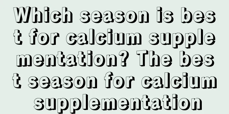 Which season is best for calcium supplementation? The best season for calcium supplementation