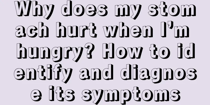 Why does my stomach hurt when I’m hungry? How to identify and diagnose its symptoms