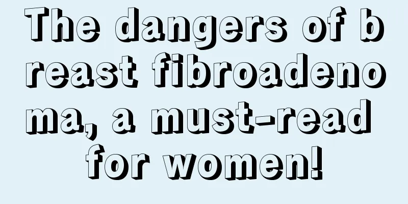 The dangers of breast fibroadenoma, a must-read for women!