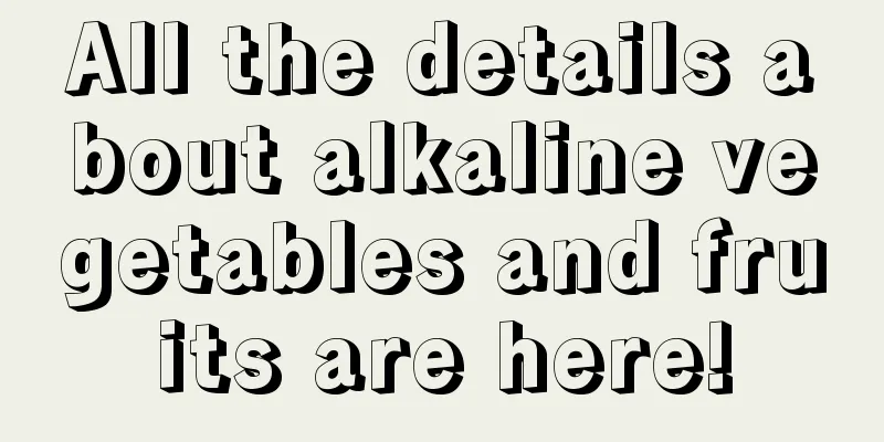 All the details about alkaline vegetables and fruits are here!