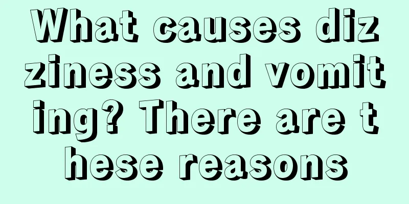 What causes dizziness and vomiting? There are these reasons