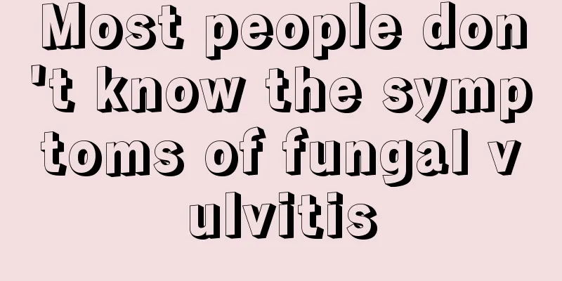 Most people don't know the symptoms of fungal vulvitis