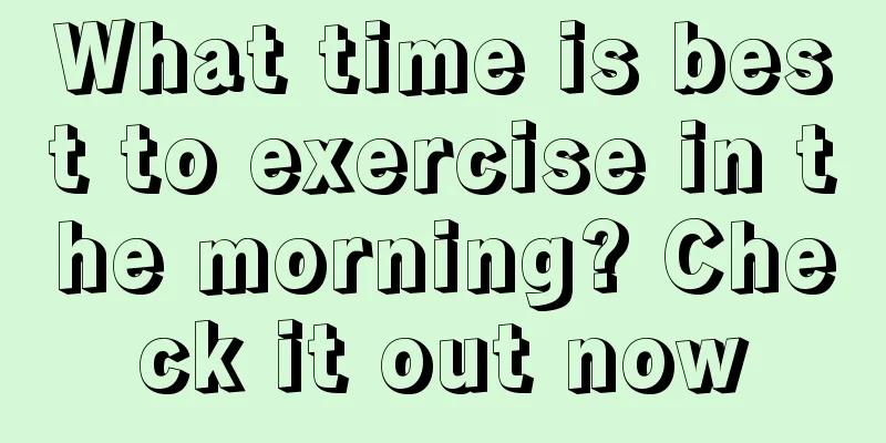 What time is best to exercise in the morning? Check it out now