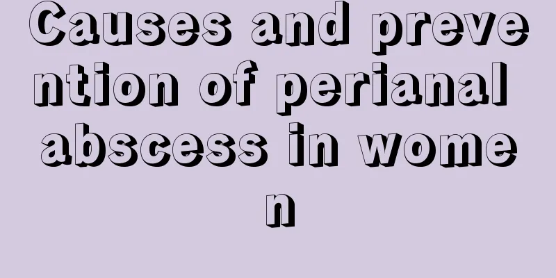 Causes and prevention of perianal abscess in women