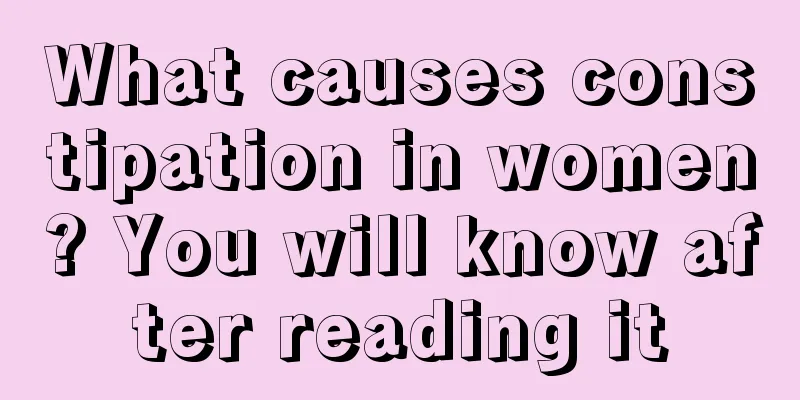 What causes constipation in women? You will know after reading it