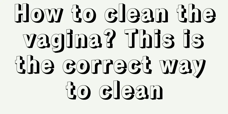 How to clean the vagina? This is the correct way to clean