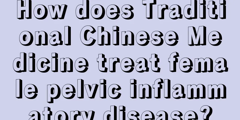 How does Traditional Chinese Medicine treat female pelvic inflammatory disease?