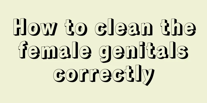 How to clean the female genitals correctly