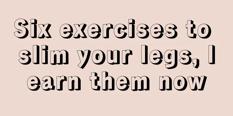 Six exercises to slim your legs, learn them now