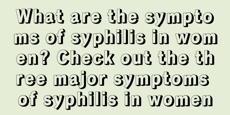 What are the symptoms of syphilis in women? Check out the three major symptoms of syphilis in women