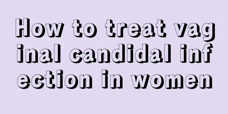 How to treat vaginal candidal infection in women