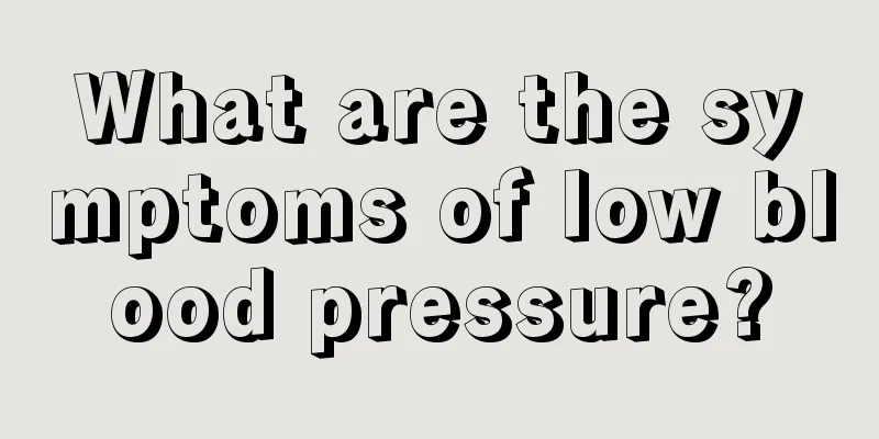 What are the symptoms of low blood pressure?