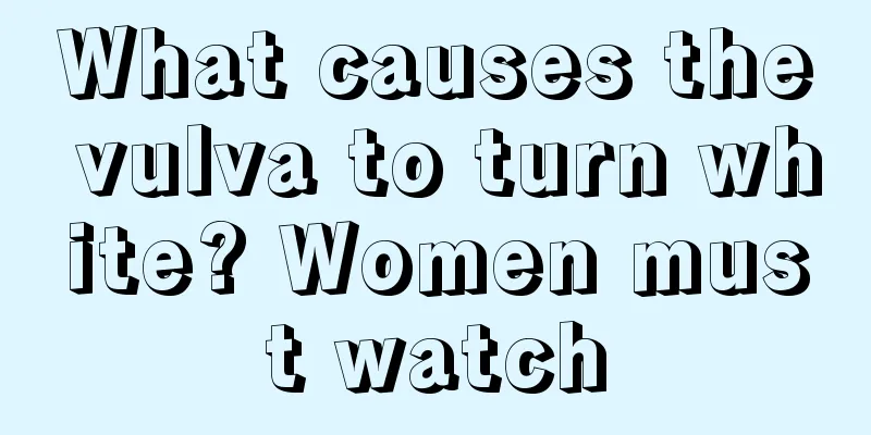 What causes the vulva to turn white? Women must watch