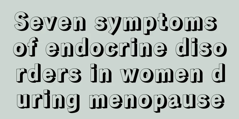 Seven symptoms of endocrine disorders in women during menopause