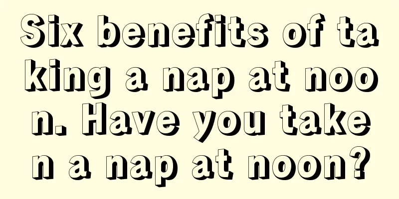 Six benefits of taking a nap at noon. Have you taken a nap at noon?