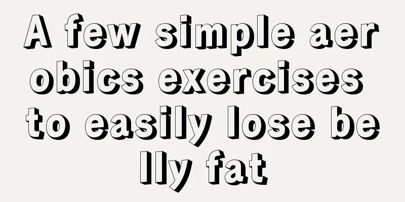 A few simple aerobics exercises to easily lose belly fat