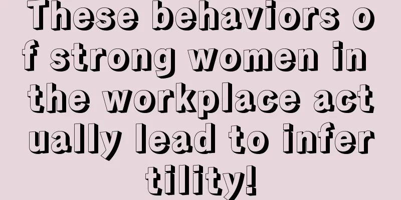 These behaviors of strong women in the workplace actually lead to infertility!