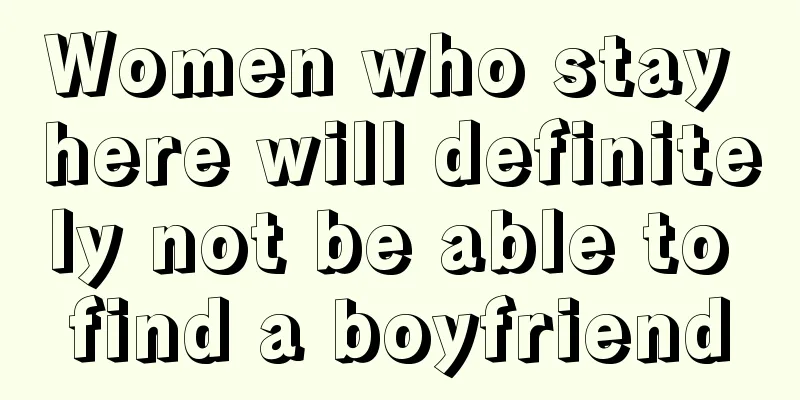 Women who stay here will definitely not be able to find a boyfriend