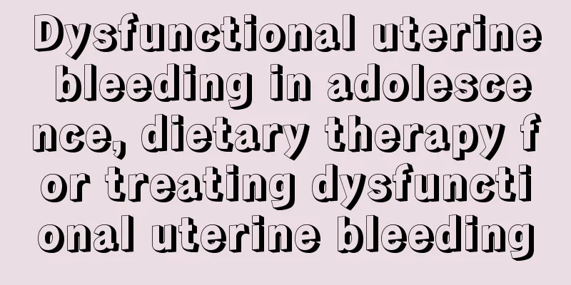 Dysfunctional uterine bleeding in adolescence, dietary therapy for treating dysfunctional uterine bleeding