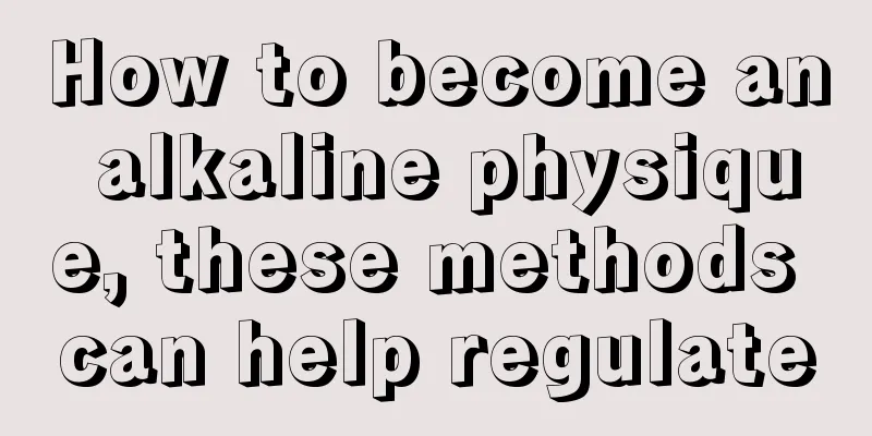 How to become an alkaline physique, these methods can help regulate