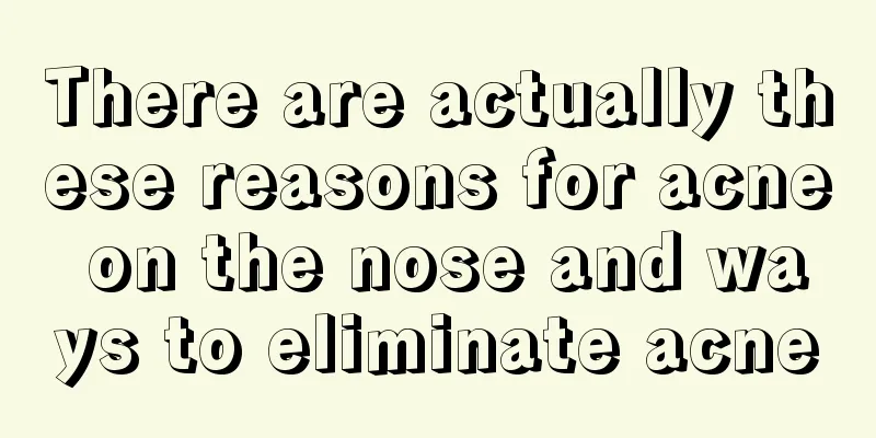 There are actually these reasons for acne on the nose and ways to eliminate acne