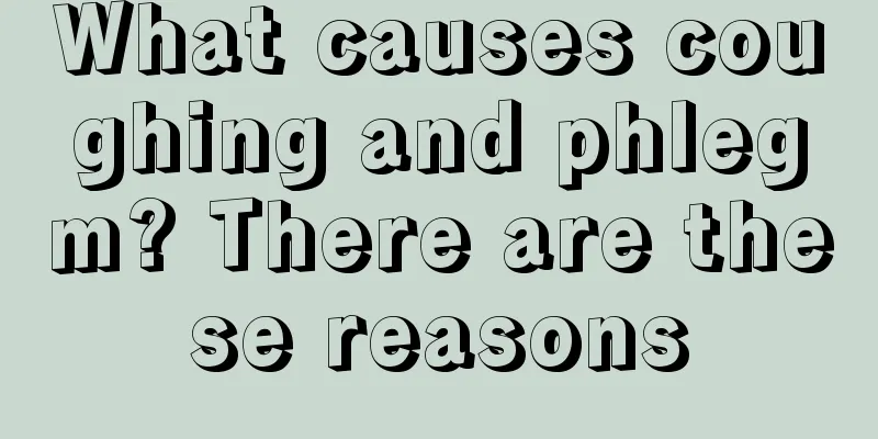 What causes coughing and phlegm? There are these reasons