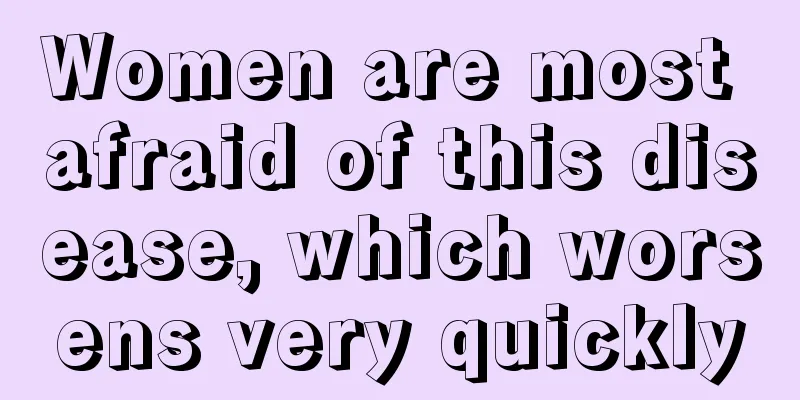 Women are most afraid of this disease, which worsens very quickly