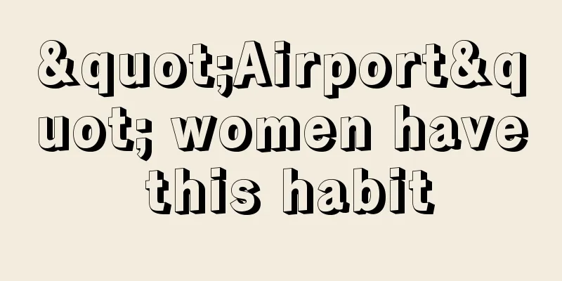 "Airport" women have this habit