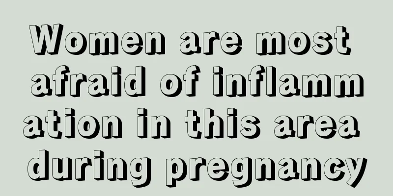 Women are most afraid of inflammation in this area during pregnancy