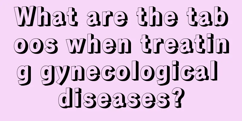 What are the taboos when treating gynecological diseases?