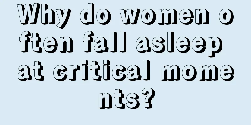 Why do women often fall asleep at critical moments?